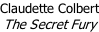 Claudette Colbert The Secret Fury